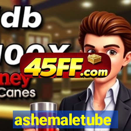 ashemaletube