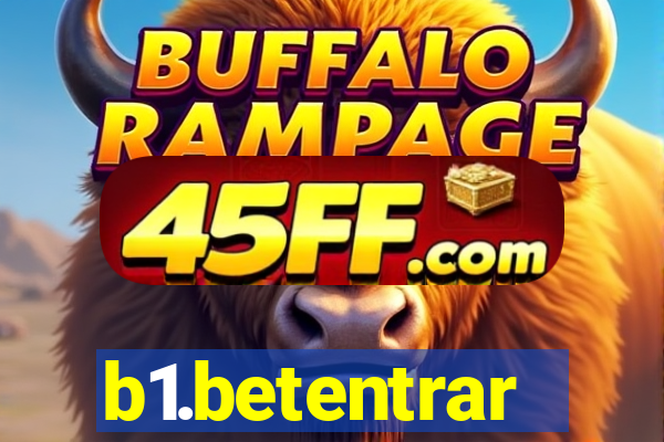 b1.betentrar