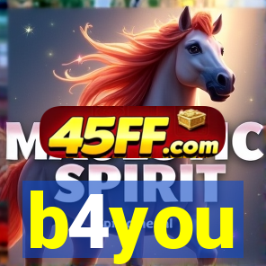 b4you