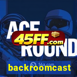 backroomcast