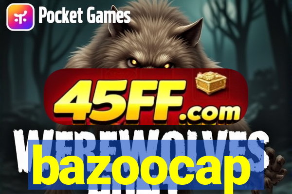 bazoocap