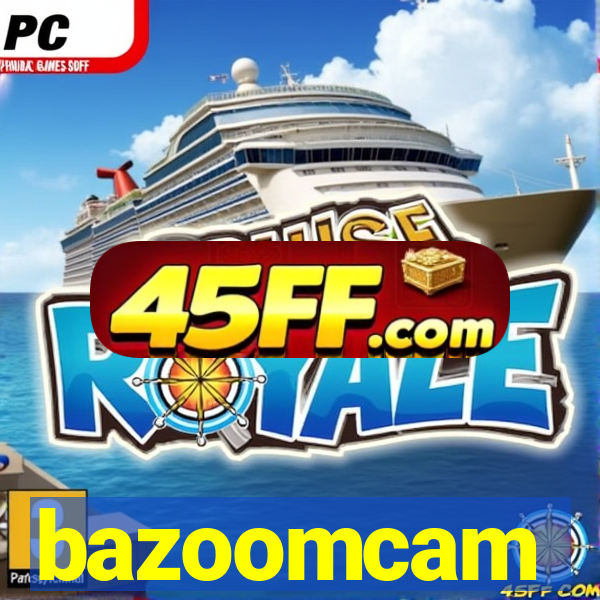 bazoomcam