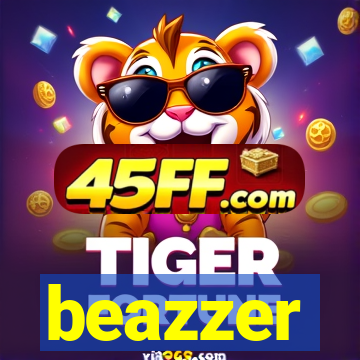 beazzer