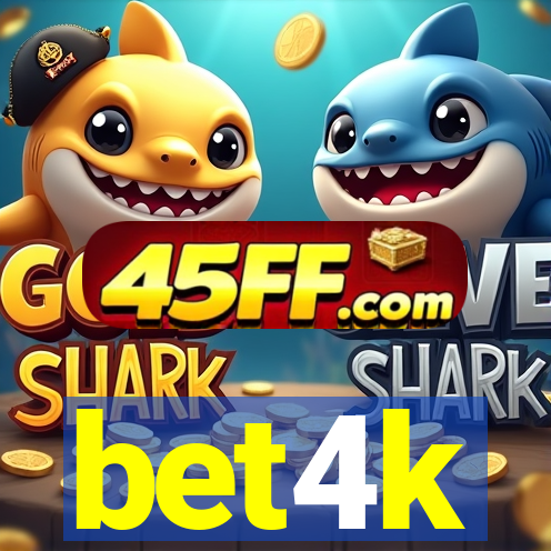bet4k