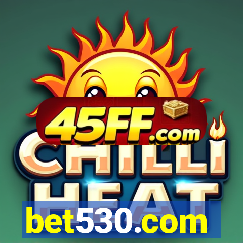 bet530.com