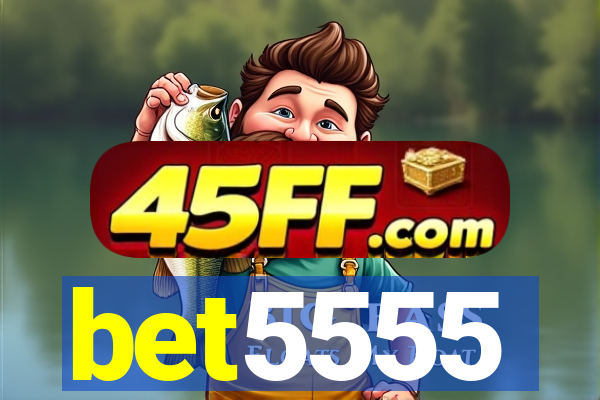 bet5555