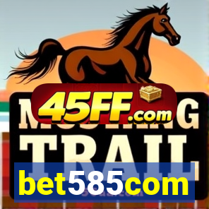 bet585com