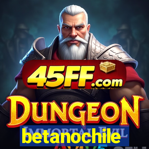 betanochile