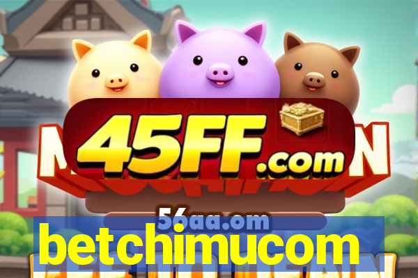 betchimucom