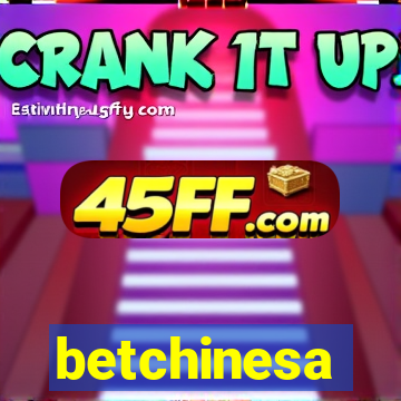 betchinesa