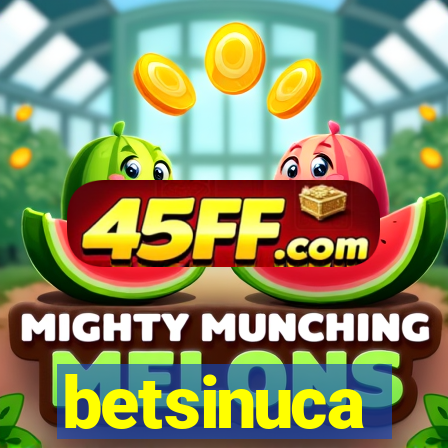 betsinuca