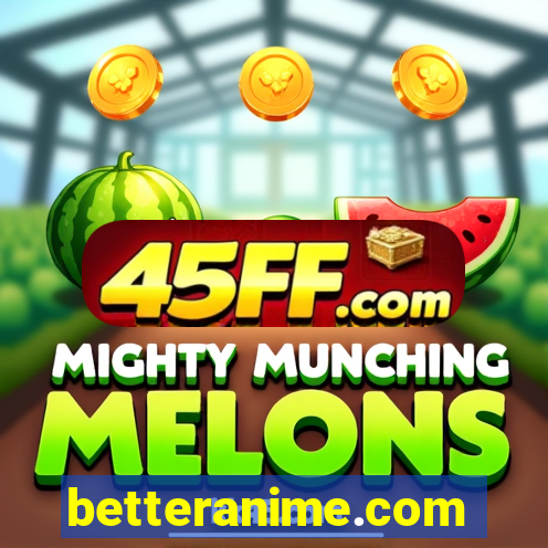 betteranime.com