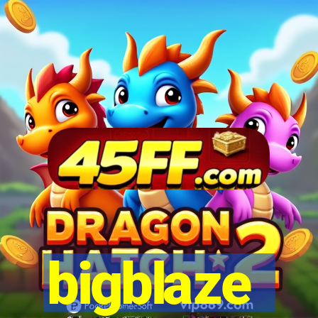 bigblaze
