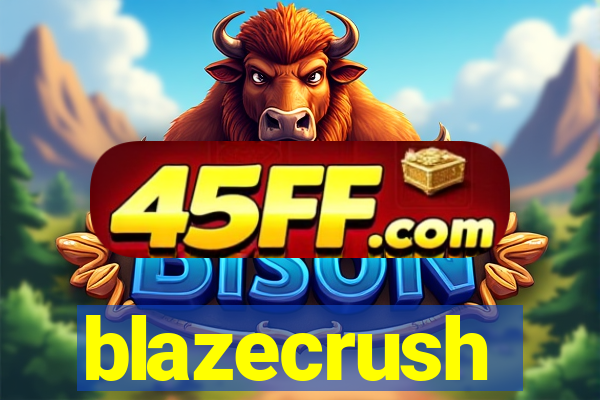 blazecrush