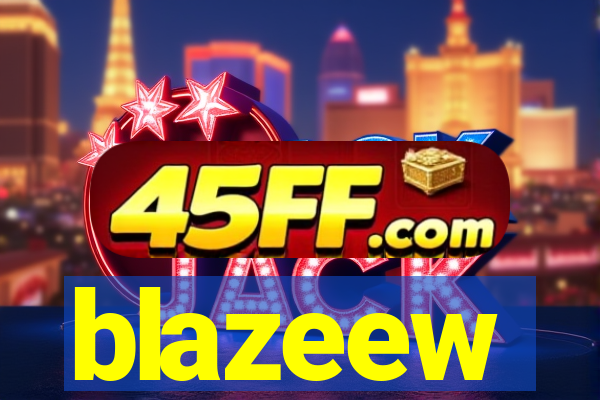 blazeew