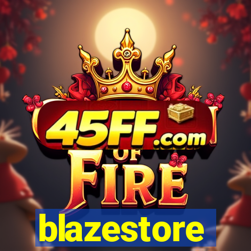 blazestore