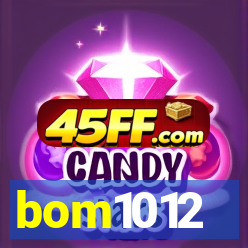 bom1012