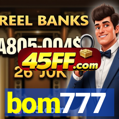 bom777