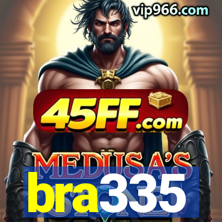 bra335