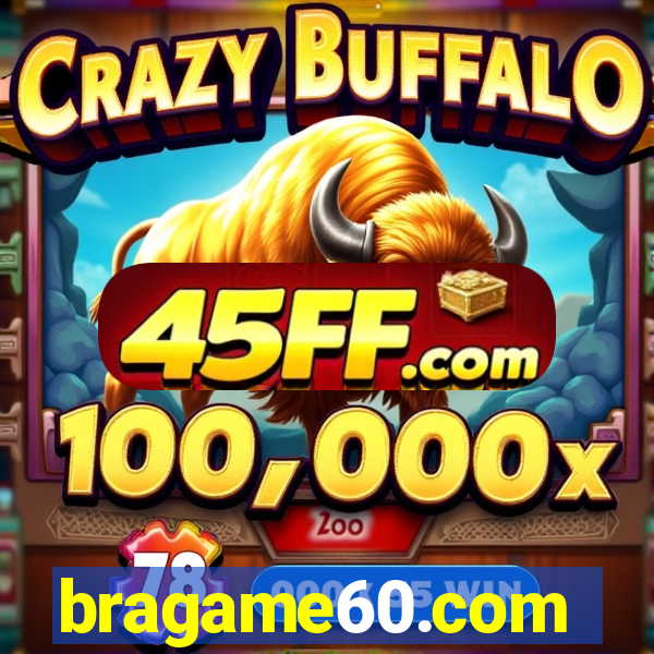 bragame60.com