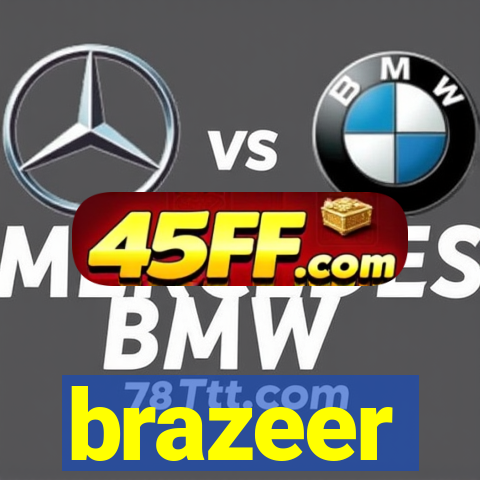 brazeer