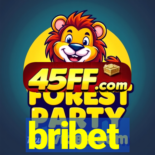 bribet