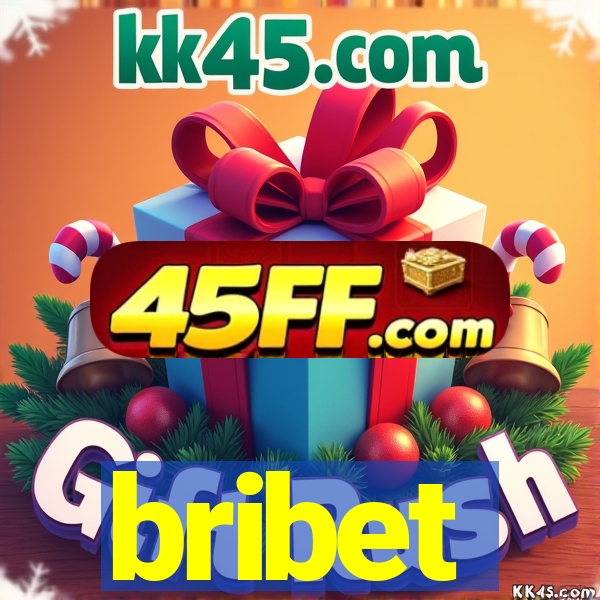 bribet