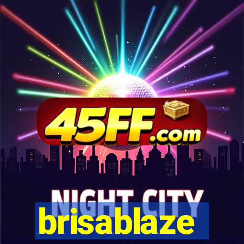 brisablaze