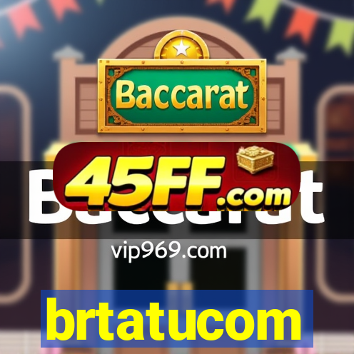 brtatucom