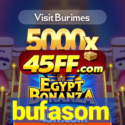 bufasom