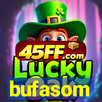 bufasom