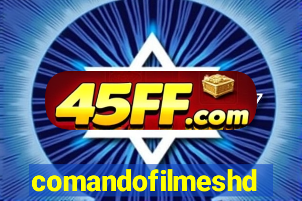comandofilmeshd