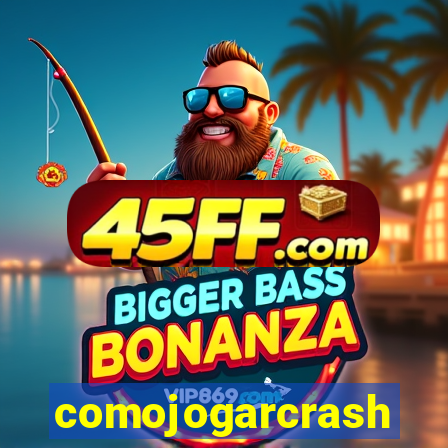 comojogarcrash