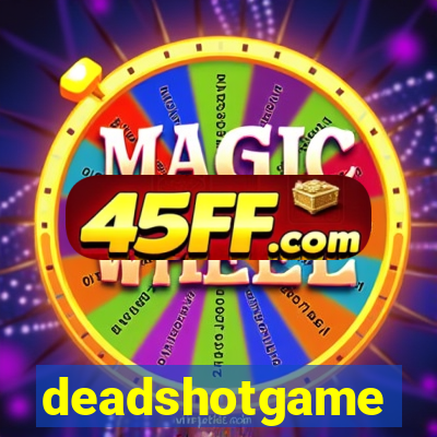 deadshotgame