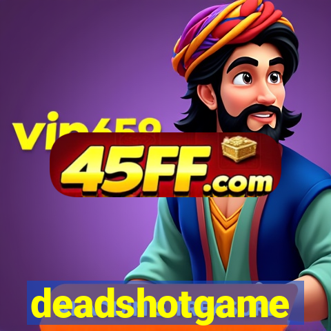 deadshotgame