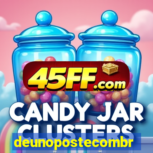 deunopostecombr