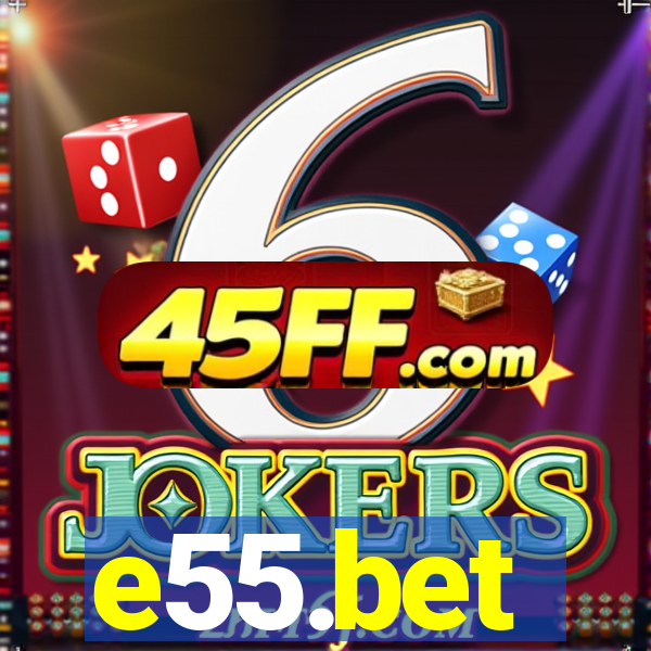 e55.bet