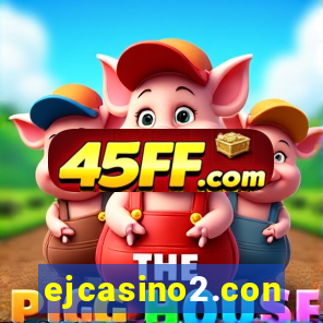 ejcasino2.con