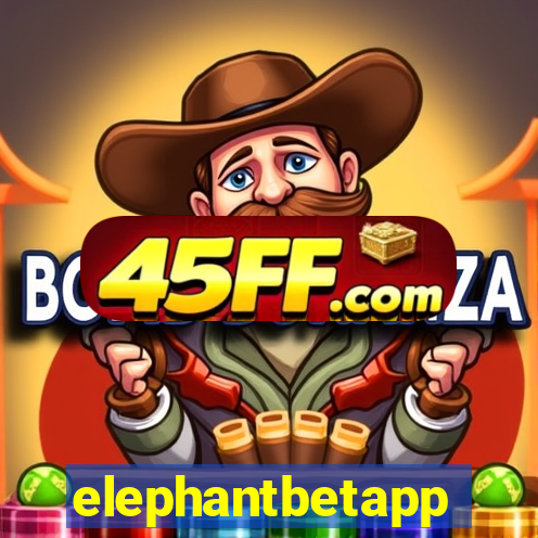 elephantbetapp
