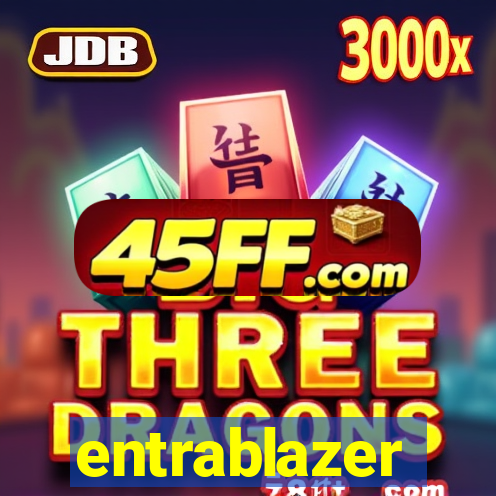 entrablazer