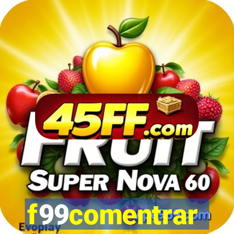 f99comentrar