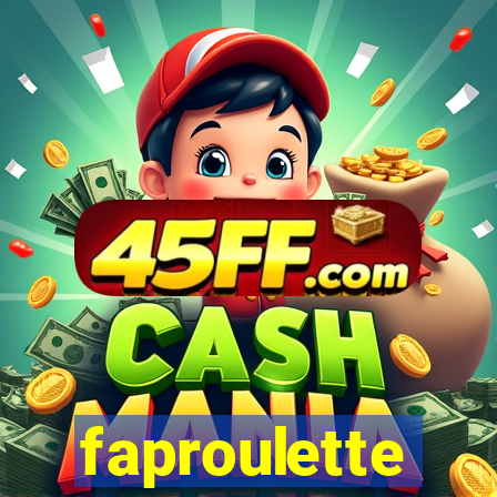 faproulette