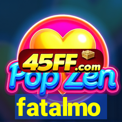 fatalmo