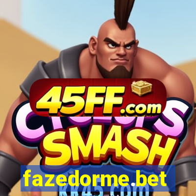 fazedorme.bet