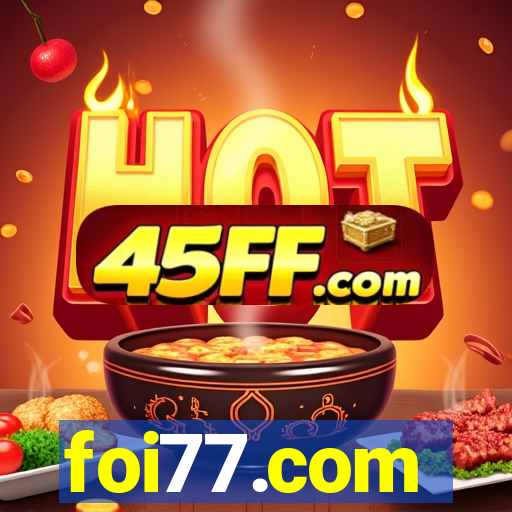 foi77.com