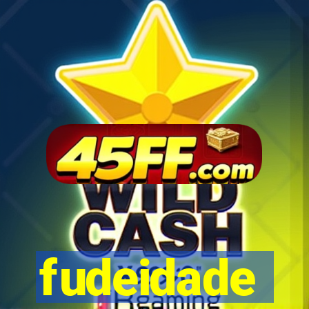 fudeidade