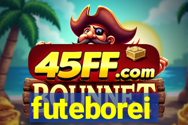 futeborei