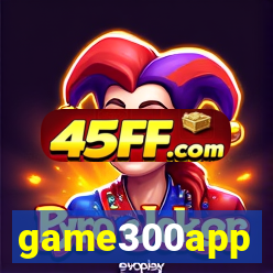 game300app