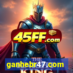 ganhebr47.com