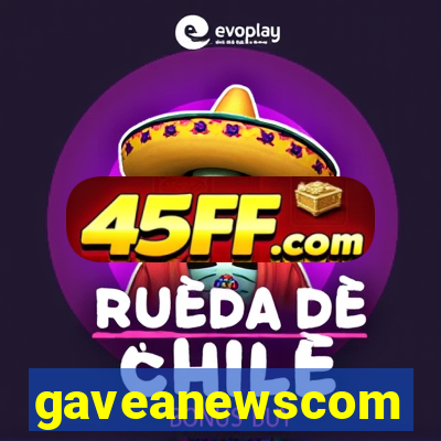 gaveanewscom